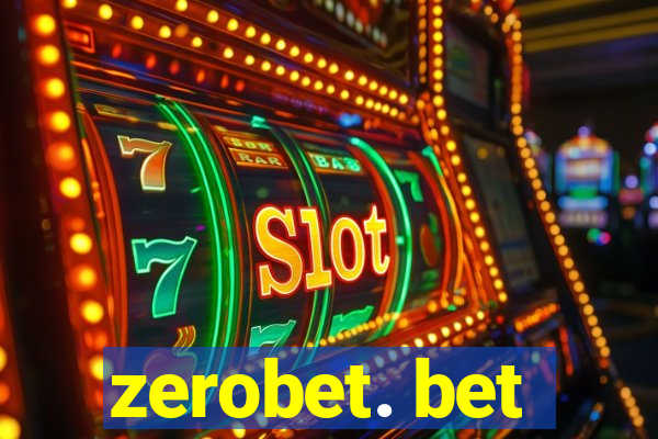 zerobet. bet